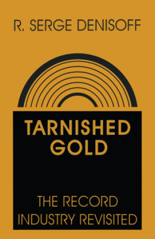 Boek Tarnished Gold R. Serge Denisoff