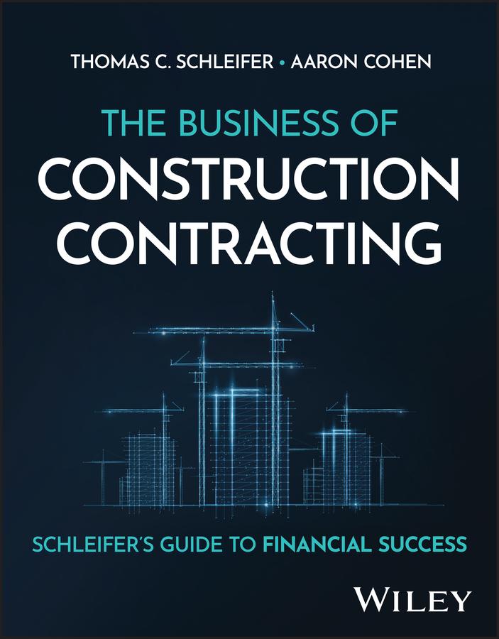 Knjiga Next Generation Construction Contractor's Survival  Guide Schleifer
