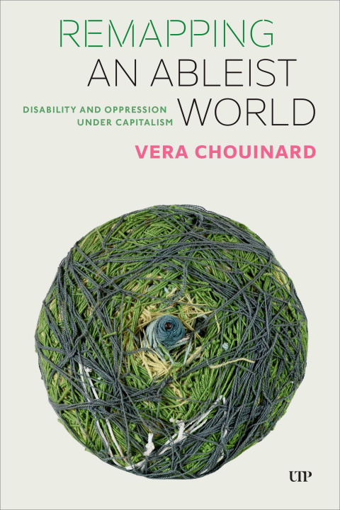 Knjiga Remapping an Ableist World Vera Chouinard