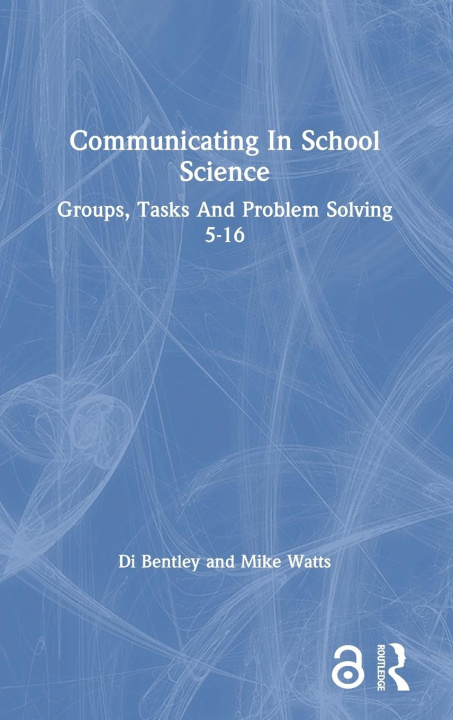 Knjiga Communicating In School Science Di Bentley