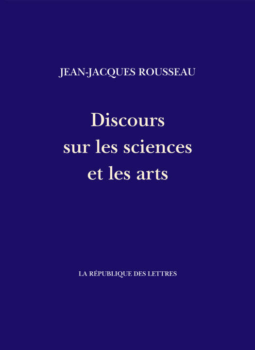 Knjiga Discours sur les sciences et les arts Jean-Jacques Rousseau