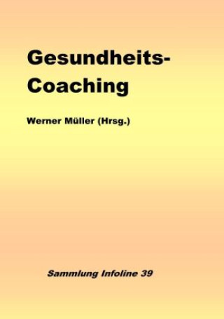 Buch Gesundheits-Coaching Werner Müller