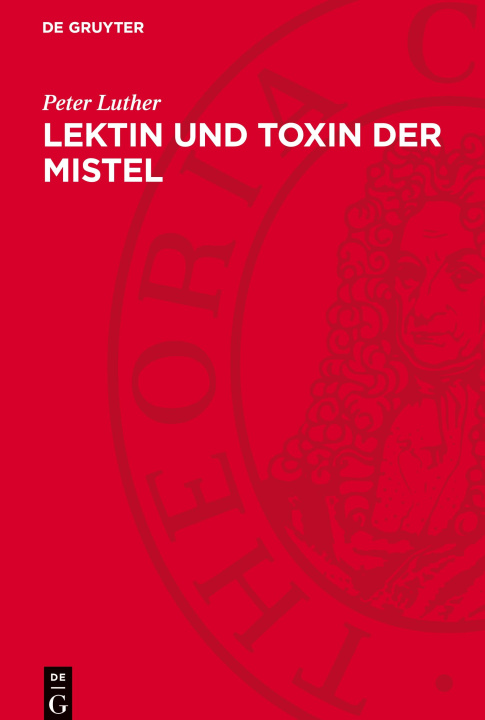 Libro Lektin und Toxin der Mistel Peter Luther