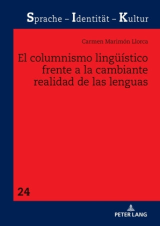 Carte El columnismo lingüístico frente a la cambiante realidad de las lenguas Carmen Marimón Llorca