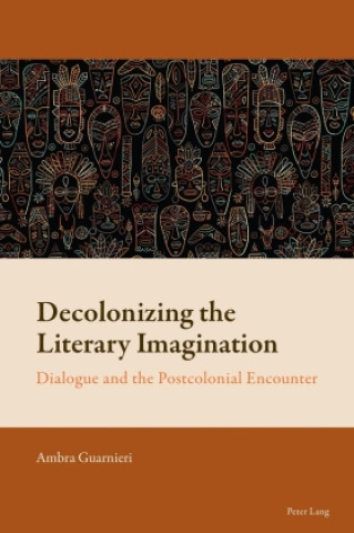 Buch Decolonizing the Literary Imagination Ambra Guarnieri