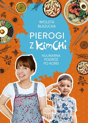 Kniha Pierogi z kimchi. Kulinarna podróż po Korei 
