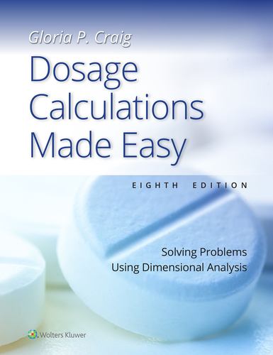 Kniha Dosage Calculations Made Easy: Solving Problems Using Dimensional Analysis CRAIG