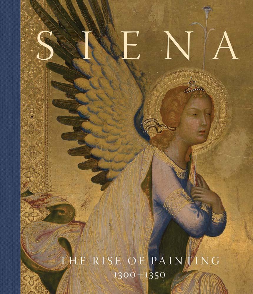 Knjiga Siena: The Rise of Painting, 1300–1350 Joanna Cannon