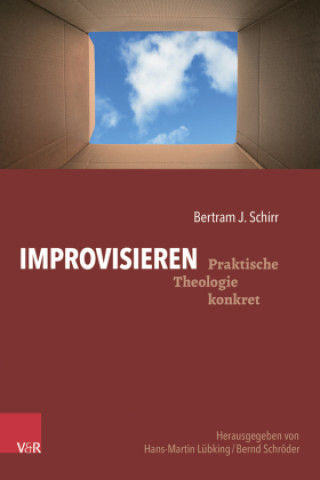 Knjiga Improvisieren Bertram J. Schirr