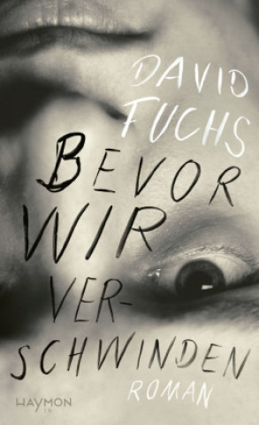 Knjiga Bevor wir verschwinden David Fuchs