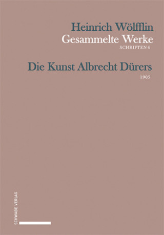 Kniha Die Kunst Albrecht Dürers Heinrich Wölfflin
