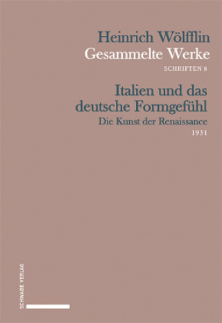 Carte Italien und das deutsche Formgefühl Heinrich Wölfflin