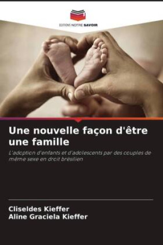 Buch Une nouvelle façon d'être une famille Cliseldes Kieffer