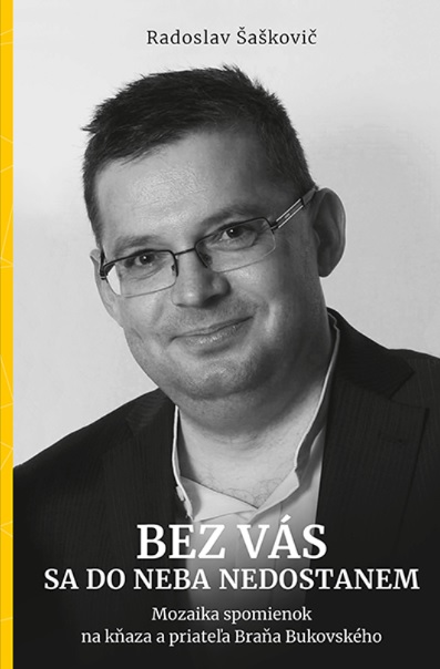 Książka Bez vás sa do neba nedostanem Radoslav Šaškovič