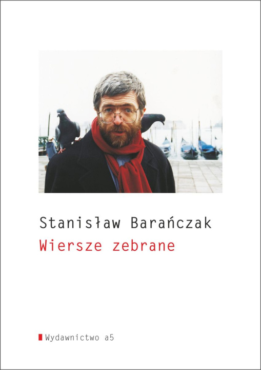 Kniha Wiersze zebrane Stanisław Barańczak
