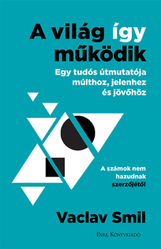 Книга A világ így működik Vaclav Smil