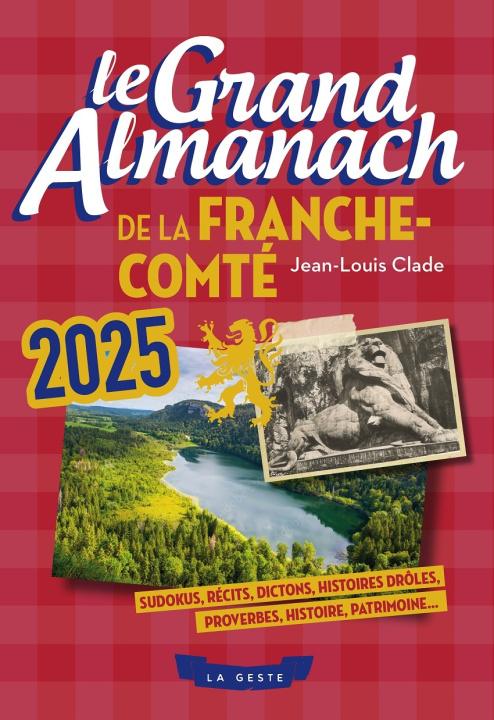 Kniha GRAND ALMANACH DE LA FRANCHE-COMTE 2025 (GESTE) CLADE