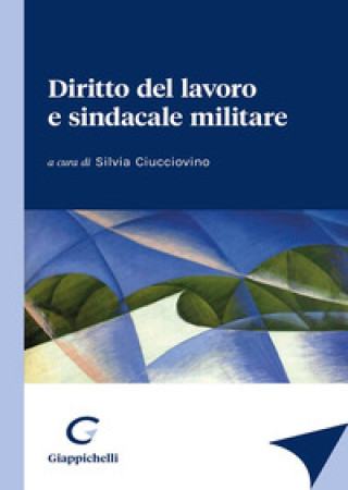 Книга Diritto del lavoro e sindacale militare 
