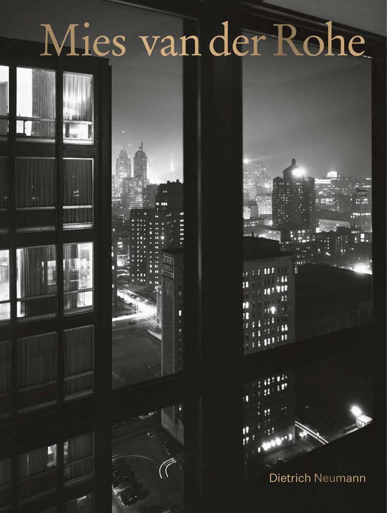 Книга Mies van der Rohe – The Architect in His Time Dietrich Neumann