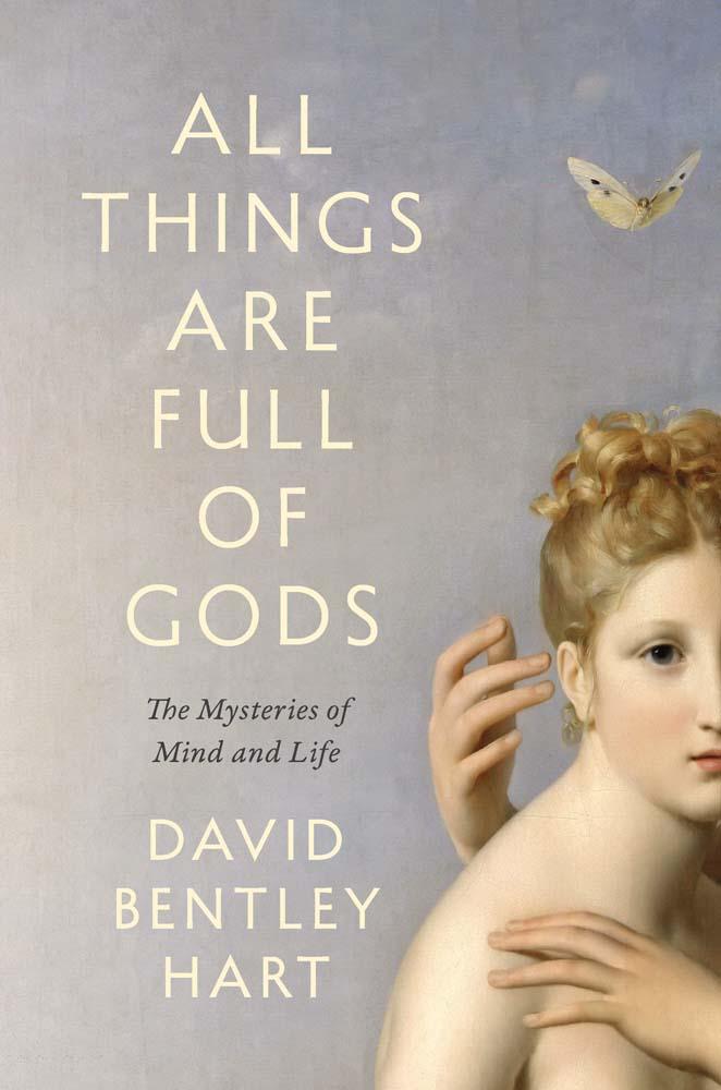 Book All Things Are Full of Gods – Mind, Life, and Language David Bentley Hart