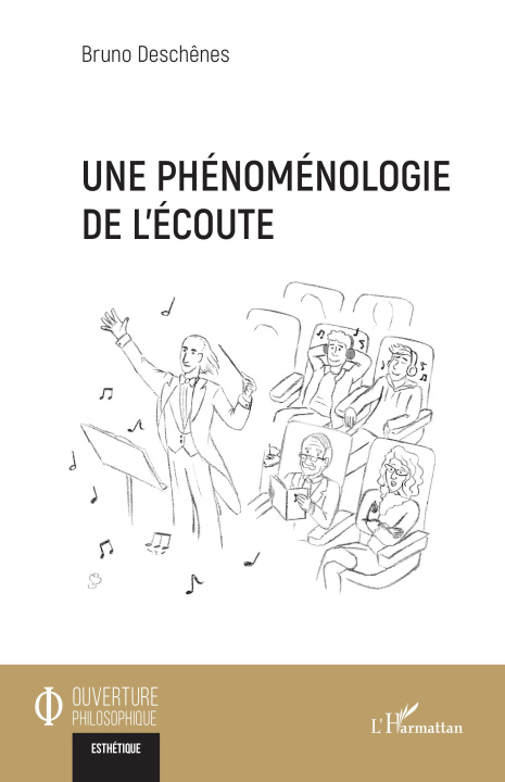 Könyv Une phénoménologie de l’écoute Deschênes