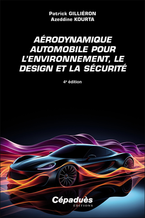 Carte Aérodynamique automobile pour l'environnement, le design et la sécurité - 4e édition Gilliéron