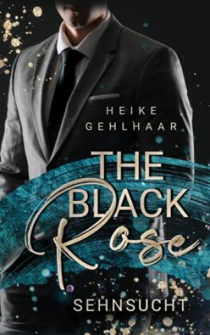 Książka The Black Rose Heike Gehlhaar