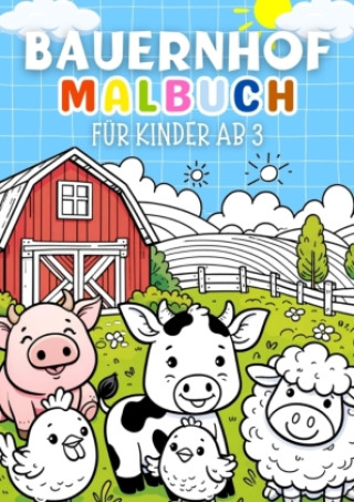 Carte Bauernhof Malbuch für Kinder ab 3 Jahre   Kinderbuch Kindery Verlag