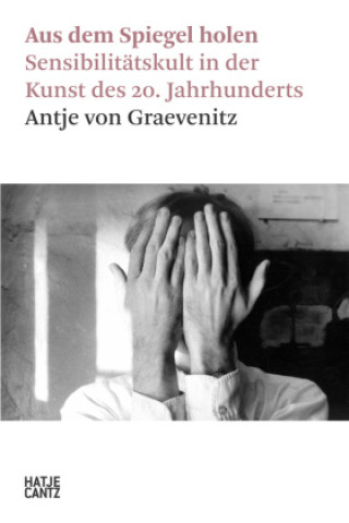 Könyv Aus dem Spiegel holen Antje von Graevenitz