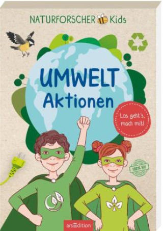 Книга Naturforscher-Kids - Umwelt-Aktionen Fritz Lordick