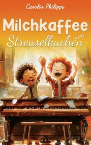 Book Milchkaffee & Streuselkuchen Carolin Philipps
