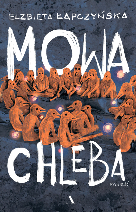 Boek Mowa chleba Łapczyńska Elżbieta