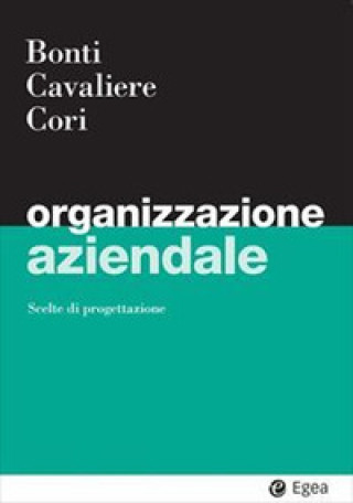 Книга Organizzazione aziendale Mariacristina Bonti