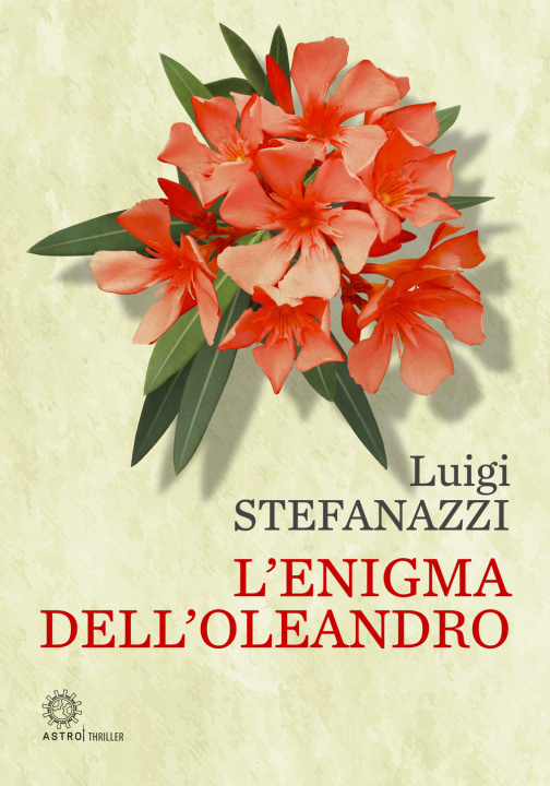 Könyv enigma dell'oleandro Luigi Stefanazzi