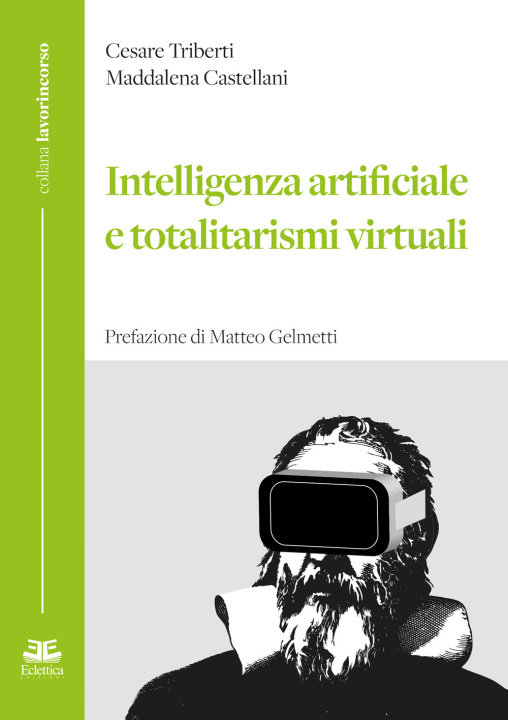 Könyv Intelligenza artificiale e totalitarismi virtuali Cesare Triberti