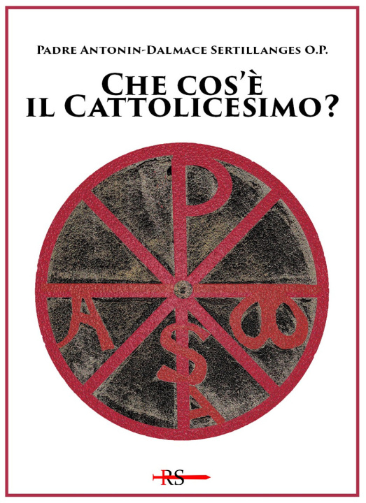 Kniha Che cos'è il cattolicesimo? Antonin-Dalmace Sertillanges