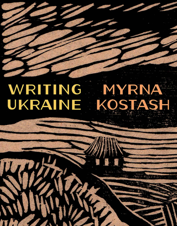 Książka Writing Ukraine Myrna Kostash