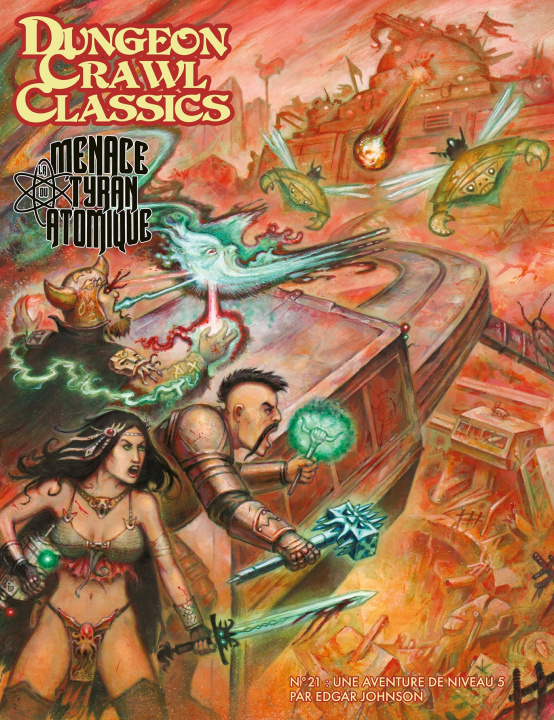 Knjiga Dungeon Crawl Classics 21 : La Menace du tyran atomique 