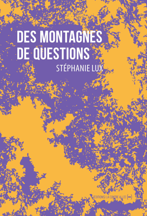 Kniha Des montagnes de questions Stéphanie Lux