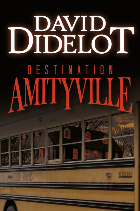 Buch DESTINATION AMITYVILLE DIDELOT DAVID