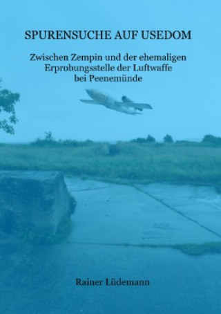 Knjiga Spurensuche auf Usedom Rainer Lüdemann