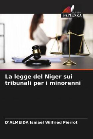 Könyv La legge del Niger sui tribunali per i minorenni D'ALMEIDA Ismael Wilfried Pierrot