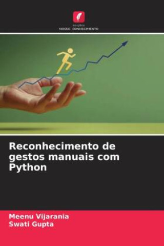 Книга Reconhecimento de gestos manuais com Python Meenu Vijarania