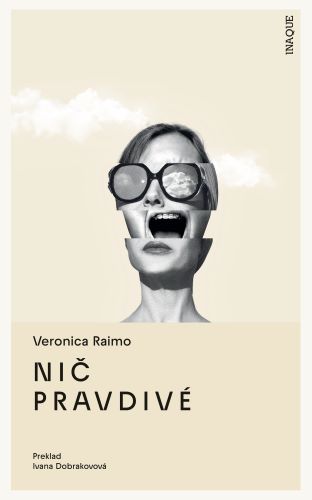 Kniha Nič pravdivé Veronica Raimo