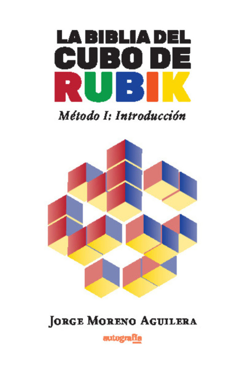 Книга LA BIBLIA DEL CUBO DE RUBIK Moreno Aguilera
