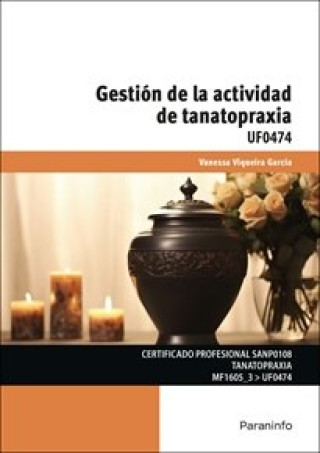Kniha UF0474 GESTION DE LA ACTIVIDAD DE TANATOPRAXIA VIQUEIRA GARCIA