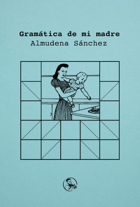 Kniha GRAMATICA DE MI MADRE SANCHEZ