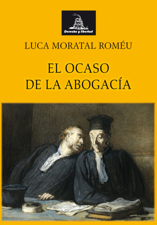Kniha EL OCASO DE LA ABOGACIA MORATAL ROMEU