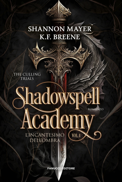 Kniha incantesimo dell'ombra. Shadowspell Academy K.F. Breene