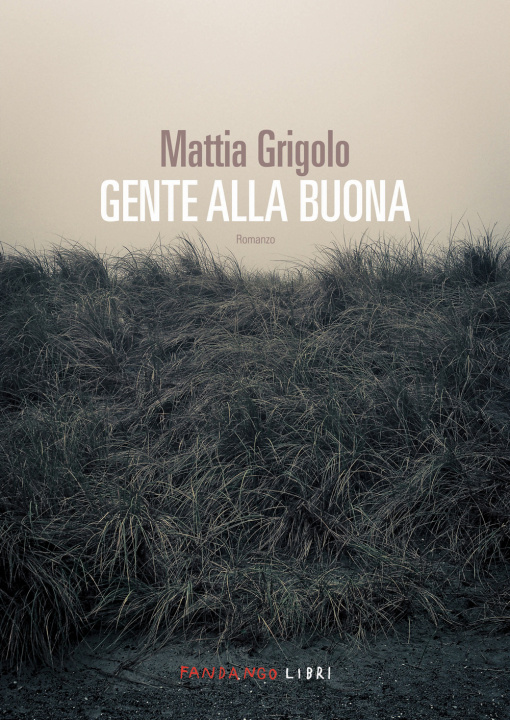 Kniha Gente alla buona Mattia Grigolo